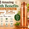 10 Amazing Health Benefits of Drinking Water from Copper Bottles